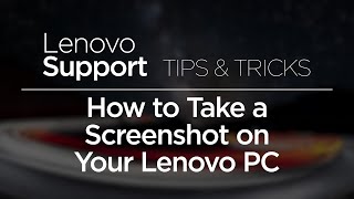 How to Take a Screenshot on Your Lenovo PC [upl. by Yticilef850]