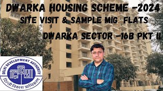 DDA DWARKA HOUSING SCHEME 2024  SITE VISIT amp SAMPLE 2BHK FLATS SECTOR 16B DWARKA [upl. by Akirat]