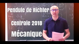 Corrigé24 Centrale MP 2018 Physique 2  le pendule de Richter [upl. by Ruskin]