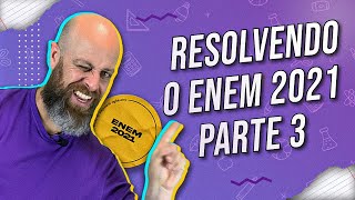 Resolvendo o Enem 2021 – Parte 3 Prof Noslen [upl. by Ajet]