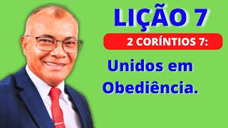 Lição 7 Unidos em obediência EBD PECC  IEADAM [upl. by Nyrhtac475]