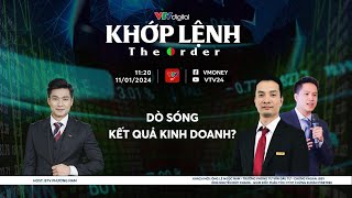 Khớp lệnh 15012024 DÒ SÓNG KẾT QUẢ KINH DOANH  VTVMoney [upl. by Erminie]