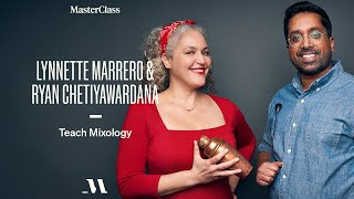 Lynnette Marrero amp Ryan Chetiyawardana Teach Mixology  Official Trailer  MasterClass [upl. by Irvin]