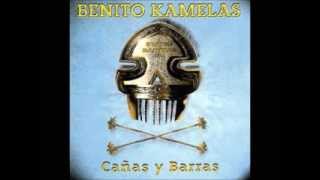 Benito Kamelas  Cañas y barras  Album completo [upl. by Akilam]