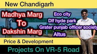 New Chandigarh VR5 Road Project Price amp Development Update medicity ecocity dlfhydepark altus [upl. by Cressler]