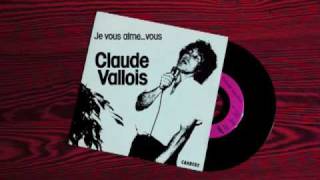 Claude ValloisJe vous aimevous [upl. by Dorcas]