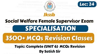 Specialization Unit 6 Complete MCQs Revision for female supervisor by Satish sir  Jkssb tutorial [upl. by Haslam432]