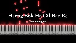 Haeng Bok Ha Gil Ba Rae  Lim Hyung Joo  Piano Tutorial by Andre Panggabean [upl. by Lletnwahs799]