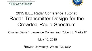 2015 IEEE Radar Conference Tutorial Radar Transmitter Design for the Crowded Radio Spectrum [upl. by Annunciata266]