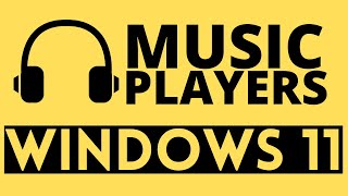 Best Music Players for Windows 11 in 2023 [upl. by Llebana]