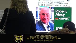 ROBERT ALEXY EN BOLIVIA  Derechos constitucionales proporcionalidad y argumentación [upl. by Ahseneuq729]