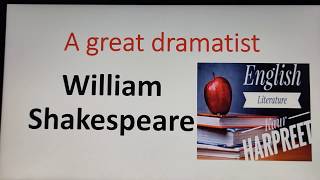 William Shakespeare  a great dramatist [upl. by Ethelinda]