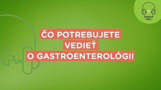 Zdravé reči Čo potrebujete vedieť o gastroenterológii  Union zdravotná poisťovňa [upl. by Cynthea]