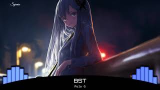 Nightcore  BST Polo G [upl. by Anastice]