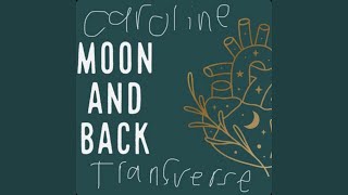 Moon And Back feat Caroline [upl. by Adnicaj618]