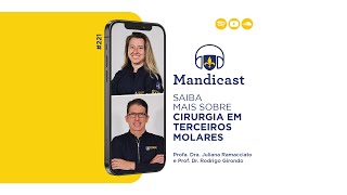 Mandicast 221 – Cirurgia em Terceiros Molares [upl. by Kcirderfla4]