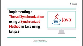 66 Implementing a Thread Synchronization using a Synchronized Method in Java using Eclipse [upl. by Newman]