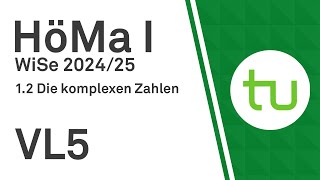 VL 5 Komplexe Zahlen Koordinatenform Konjugierte  TU Dortmund Höhere Mathematik I BCIBWMLW [upl. by Sheelagh]