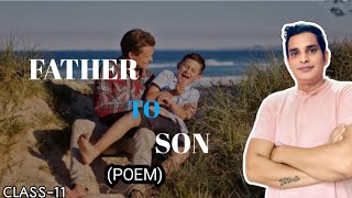 Father To Son  Class 11th  हिन्दी में Full Explanation  Nihals English Classes  2024 [upl. by Holofernes]