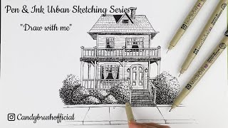 Pen amp Ink Urban Sketching Series  A House  Draw with me [upl. by Aryamoy]