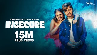 INSECURE Full Video Amanraj Gill  Jaya Rohillaa Shivani Yadav  New Haryanvi Songs Haryanvi 2024 [upl. by Halfon606]