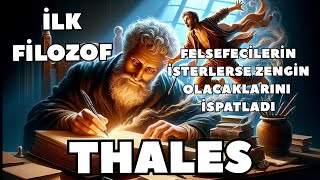 THALES7 BİLGENİN İLKİFELSEFENİN BABASIHAYATI VE DÜŞÜNCELERİ [upl. by Haggai508]