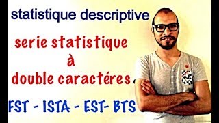 statistique descriptive 17  Série statistique à deux variables série statistique double [upl. by Akselav]