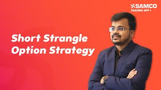 Short Strangle Option Strategy  Options Strategy  Ashwin Ramani  Samco Securities [upl. by Herculie727]