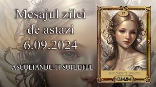 Mesajul zilei de astazi 6 Septembrie 2024 [upl. by Ariik]