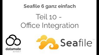 Seafile 6 ganz einfach  Teil 10  Office Integration [upl. by Jeane]