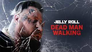 Jelly Roll  Dead Man Walking Official Audio [upl. by Jacky]