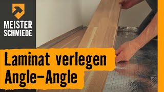 Meisterschmiede Laminat verlegen AngleAngle [upl. by Hnib]