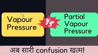 Difference Between Partial Vapour Pressure And Pressure What is Partial Pressure Solution Class12 [upl. by Nuawd743]