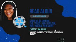 READ ALOUD wJazmine R Hudson  Jacques Rivette  The Genius of Howard Hawks  Cahiers du Cinema [upl. by Euqinad]