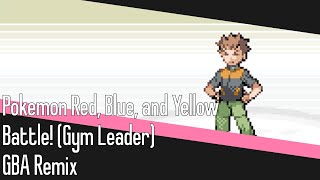 Battle Kanto Gym Leader GBA Soundfont Remix [upl. by Ibby]