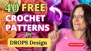 40 FREE CROCHET PATTERNS by Drops Design [upl. by Syl]