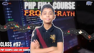 PHP Example AJAX Live Search  PHP Full Course From Scratch  PHP Tutorial 97 [upl. by Hellman]