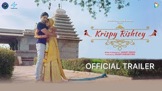 Krispy Rishtey  Official Trailer  JAGAT SINGH  DILJOTT  RONIT KAPILL  MANMEET KAUR [upl. by Eninnaej]