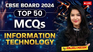 Class 10 Information Technology  Class 10 IT Top 50 MCQs  CBSE Board 2024  By Anjali Maam [upl. by Rubetta]