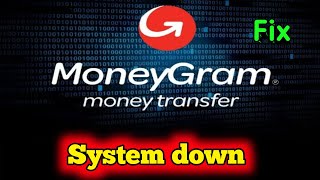 moneygram system is down moneygram app not working moneygram website not working Fixed [upl. by Aneryc656]