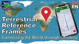 EN Terrestrial Reference Frames  Connecting the World through Geodesy [upl. by Pardner]