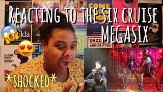 REACTiNG TO THE SiX THE MUSICAL CRUISE CAST MEGASiX [upl. by Silvana]