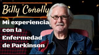 Billy Connolly Mi experiencia con la Enfermedad de Parkinson [upl. by Sancha]