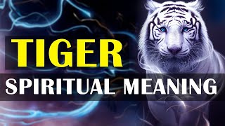 Spiritual Meaning And Symbolism of Tiger Spirit Animal  Tiger Spiritual Totem [upl. by Colton]