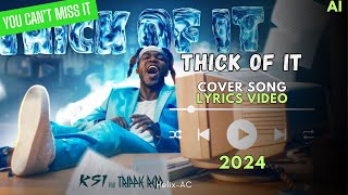 KSI  Thick Of It feat Trippie Redd  Cover Song  Lyrics video [upl. by Suolekcin]