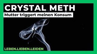 CRYSTAL I Mutter triggert meinen Konsum I Chiara 19 I REUPLOAD [upl. by Eladnyl]