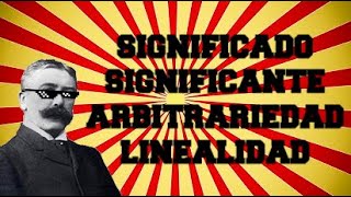 El signo linguistico de Saussure Significadosignificantearbitrariedadlinealidad 14 [upl. by Ailina533]