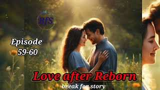 Love After Reborn Episode 5960  Love After Reborn 60 pocket fm story storiesinhindi [upl. by Eram]