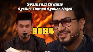 SYAMSURI FIRDAUS DUET DENGAN JURI INTERNASIONAL SYAIKH HAMED SYAKER NAJED 2024 [upl. by Yrtsed]