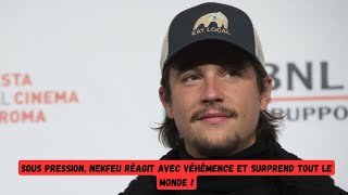 Sous Pression Nekfeu Réagit avec Véhémence et Surprend Tout le Monde [upl. by Sylirama]